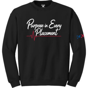 Placement with a Purpose Crewneck Sweatshirt
