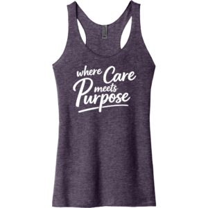 Where Care Meets Purpose Tri-Blend Racerback Tank